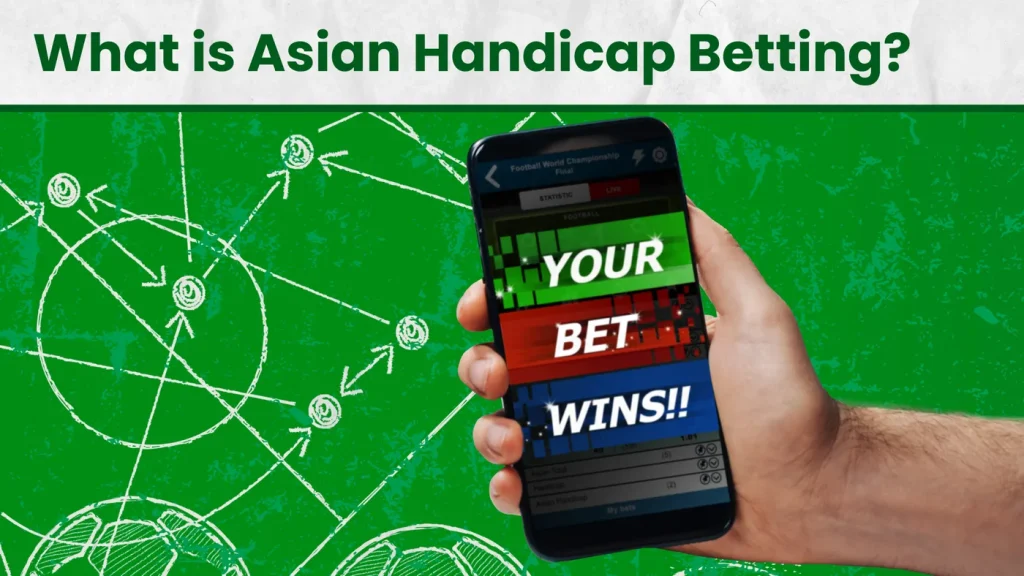 Interesting Asian Handicap Betting Variations